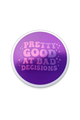 Pretty Good At Bad Decisions
